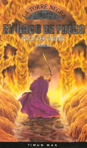 [Philip José Farmer's The Dungeon 04] • El Lago De Fuego